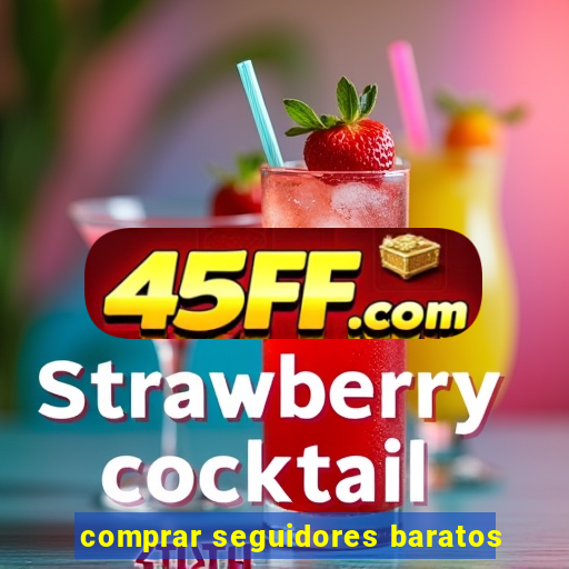 comprar seguidores baratos